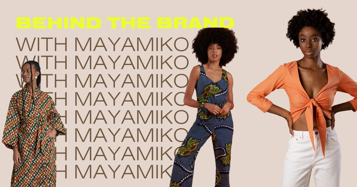 Behind the brand with Mayamiko