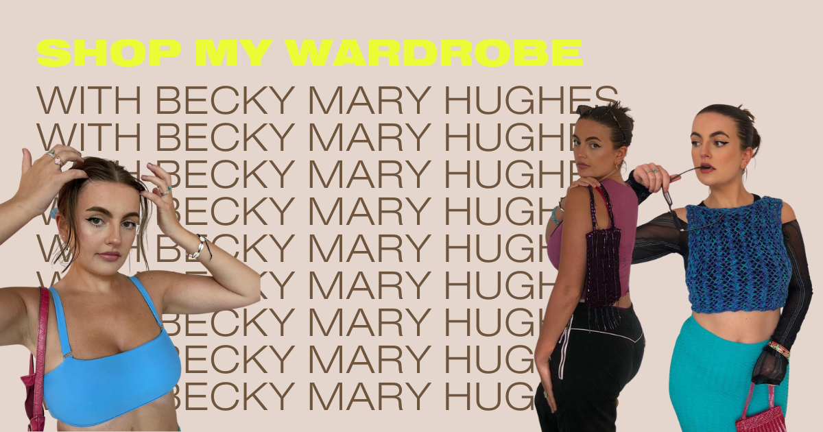#ShopMyWardrobe with Becky Mary Hughes